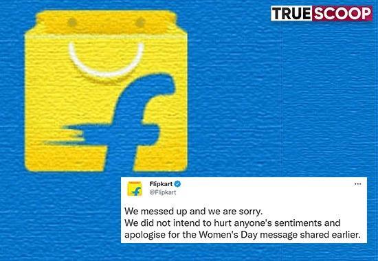 Flipkart Misogynist Womens Day message, Flipkart womens day message, Flipkart faces backlash womens day message, Flipkart issues apology womens day message, Flipkart we messed up, Flipkart News, Trending News, Truescoop News- True Scoop