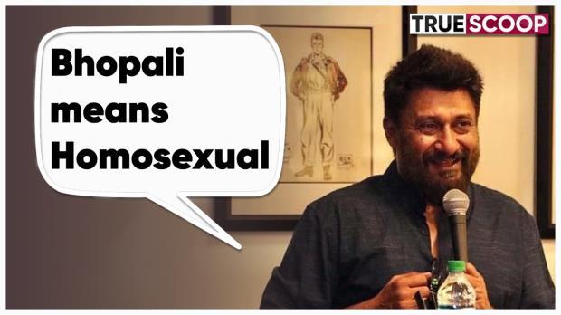 The Kashmir Files director Vivek Ranjan Agnihotri, Vivek Ranjan Agnihotri,  Bhopalis homosexuals, bhopali means homosexuals, Vivek Agnihotri, Entertainment News, Trending News- True Scoop