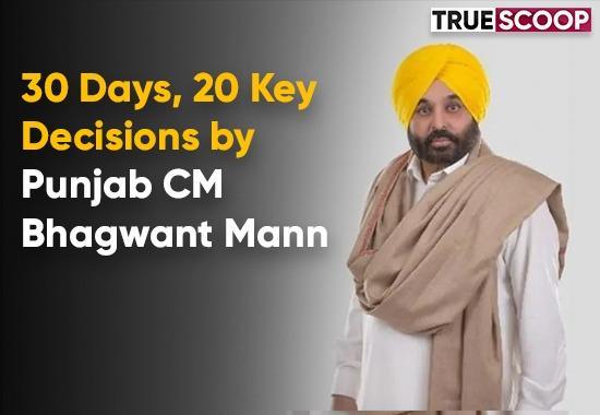 CM Mann, Bhagwant Mann, CM Bhagwant Mann All Decisions Punjab, Punjab Decision CM Mann, Mann Govt 1 Month, CM Mann 300 Unit Free Electricity, CM Bhagwant Mann Kejriwal, Kejriwal Bhagwant Mann AAP, Mann Meeting Today- True Scoop