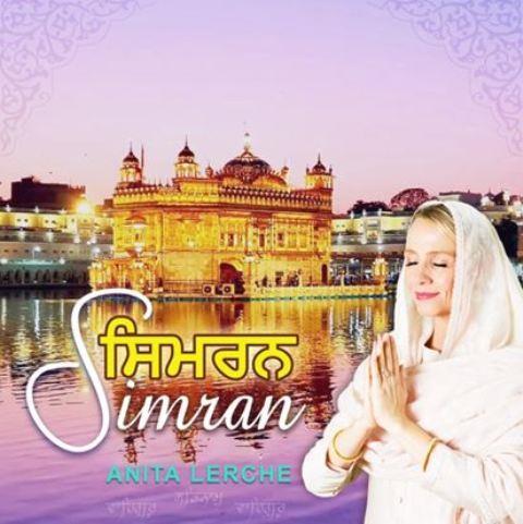 Internationally renowned singer and composer, Anita Lerche, Sikh devotional tradition, SIMRAN, Director and Filmmaker Dr Harjit Singh, Special, Coverage, Special Report, Analysis, Behind The Scenes news- True Scoop