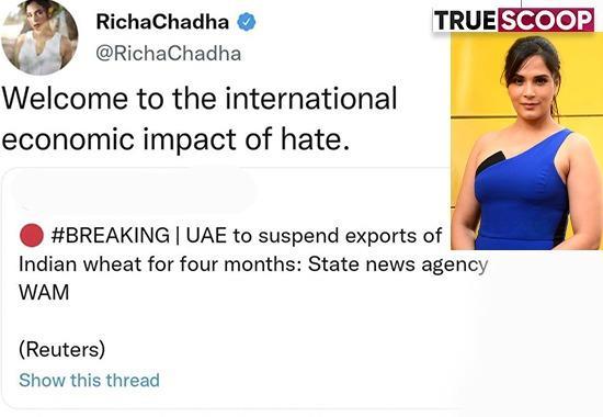 Richa Chaddha, Richa Chaddha Trolls, Richa Chaddha on UAE, Richa Chaddha on UAE troll, Richa Chaddha Tweet on Wheat, Richa Chaddha Latest News, Richa Chaddha UAE Export Wheat, Richa Chaddha, Nupur Sharma, UAE- True Scoop